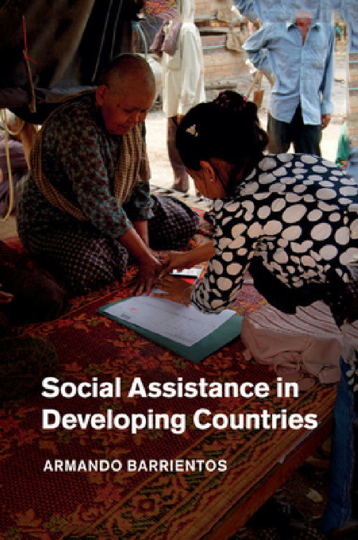 Social Assistance in Developing Countries by Armando Barrientos