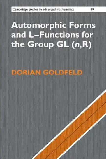 Automorphic Forms and L-Functions for the Group GL(n, R) by Dorian Goldfeld