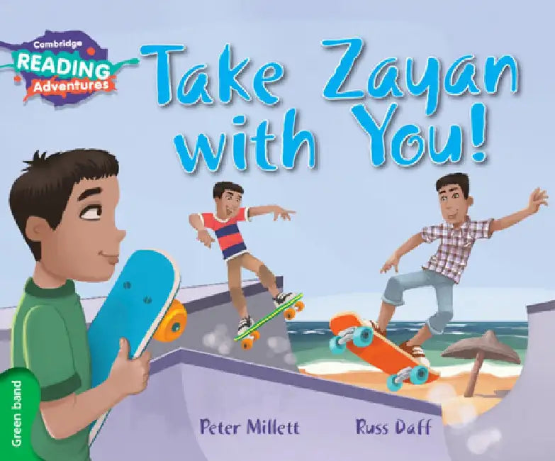 Cambridge Reading Adventures Take Zayan with You! Green Band by Peter Millett