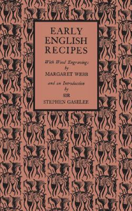 Early English Recipes by Margaret Webb