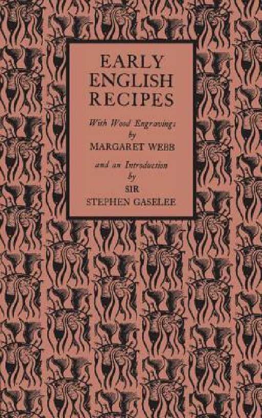 Early English Recipes by Margaret Webb
