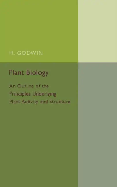 Plant Biology by H. Godwin