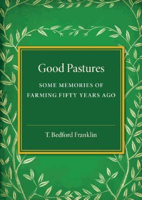 Good Pastures by T. Bedford Franklin