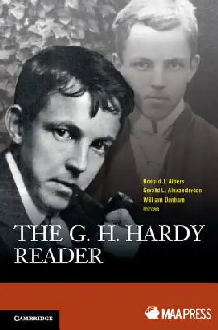 The G. H. Hardy Reader by Donald J. Albers, Gerald L. Alexanderson, William Dunham