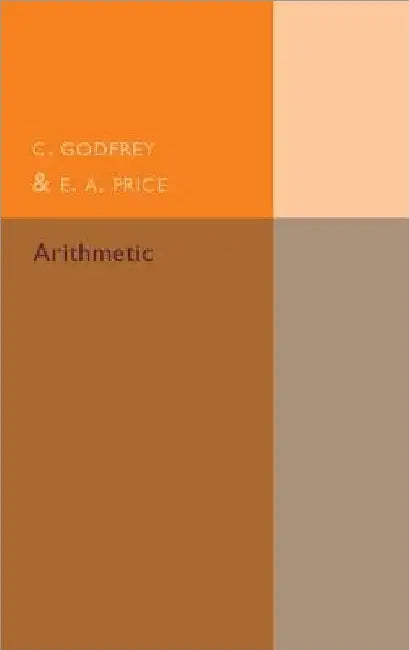 Arithmetic by C. Godfrey