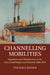 Channelling Mobilities by Valeska Huber