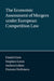 The Economic Assessment of Mergers under European Competition Law by Daniel Gore, Stephen Lewis, Andrea Lofaro