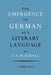 The Emergence of German as a Literary Language 1700 1775 by Eric A. Blackall