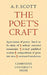 The Poet's Craft: A Course in the Critical Appreciation of Poetry by A. F. Scott