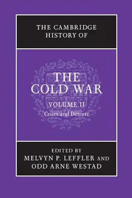 The Cambridge History of the Cold War by Melvyn P. Leffler