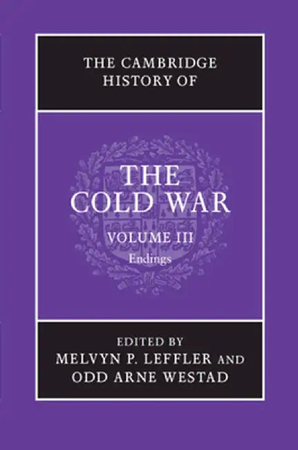 The Cambridge History of the Cold Wa by Melvyn P. Leffler
