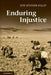 Enduring Injustice by Jeff Spinner-Halev