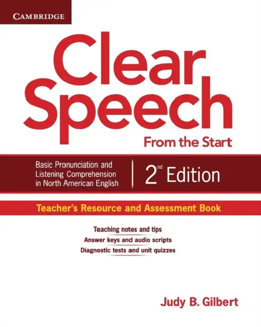 Clear Speech from the Start Teacher's Resource and Assessment Book by Judy B. Gilbert