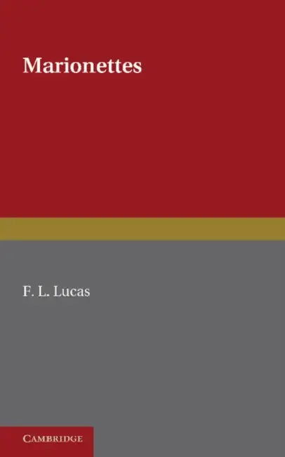 Marionettes by F. L. Lucas
