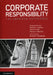 Corporate Responsibility by Archie B. Carroll, Kenneth J. Lipartito, James E. Post