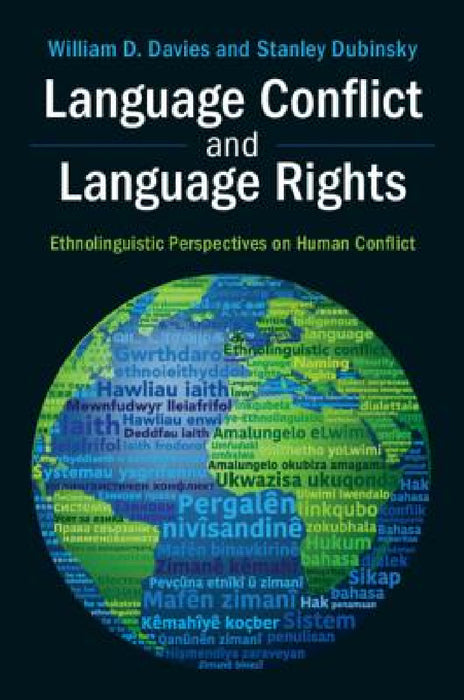 Language Conflict and Language Rights by William D. Davies, Stanley Dubinsky