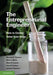 The Entrepreneurial Engineer by Michael B. Timmons, Rhett L. Weiss, John R. Callister
