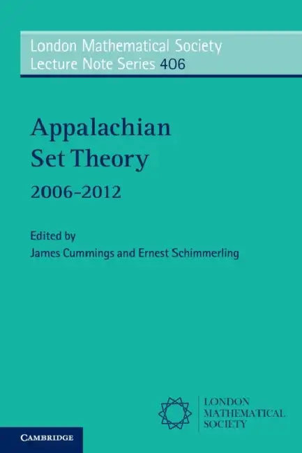 Appalachian Set Theory by James Cummings, Ernest Schimmerling