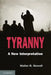 Tyranny: A New Interpretation by Waller R. Newell