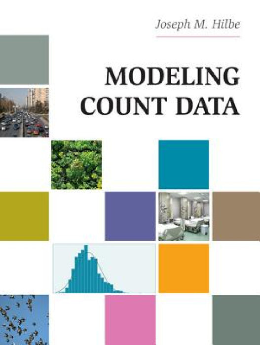 Modeling Count Data by Joseph M. Hilbe