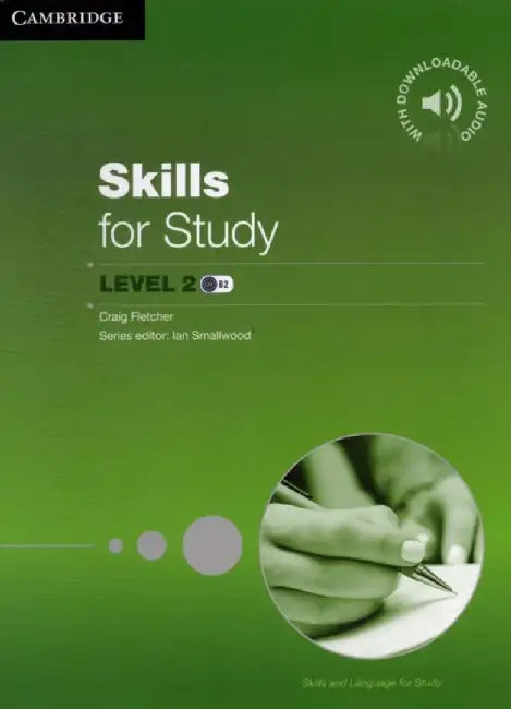 Skills for Study Student's Book with Downloadable Audio Student's Book with Downloadable Audio by Craig Fletcher