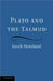 Plato and the Talmud by Jacob Howland