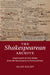 The Shakespearean Archive by Alan Galey