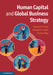 Human Capital and Global Business Strategy by Howard Thomas, Richard R. Smith, Fermin Diez