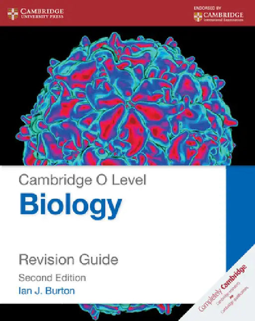 Cambridge O Level Biology Revision Guide by Ian J. Burton
