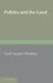 Politics and the Land by Cecil Dampier-Whetham
