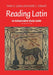 An Independent Study Guide to Reading Latin by Peter V. Jones, Keith C. Sidwell