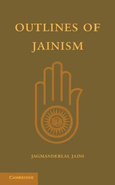 Outlines of Jainism by Jagmanderlal Jaini, F. W. Thomas