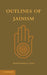 Outlines of Jainism by Jagmanderlal Jaini, F. W. Thomas