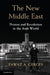 The New Middle East: Protest and Revolution in the Arab World by Fawaz A. Gerges