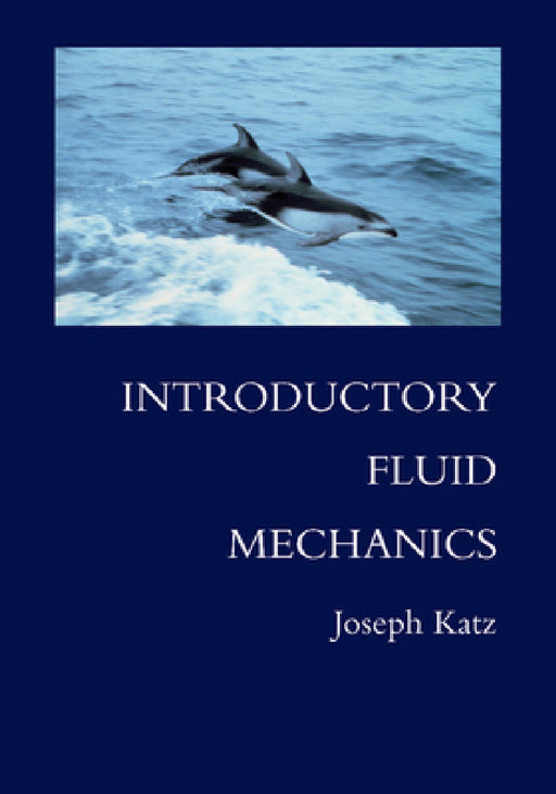Introductory Fluid Mechanics by Joseph Katz