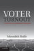 Voter Turnout: A Social Theory of Political Participation by Meredith Rolfe