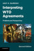 Interpreting WTO Agreements by Asif H. Qureshi