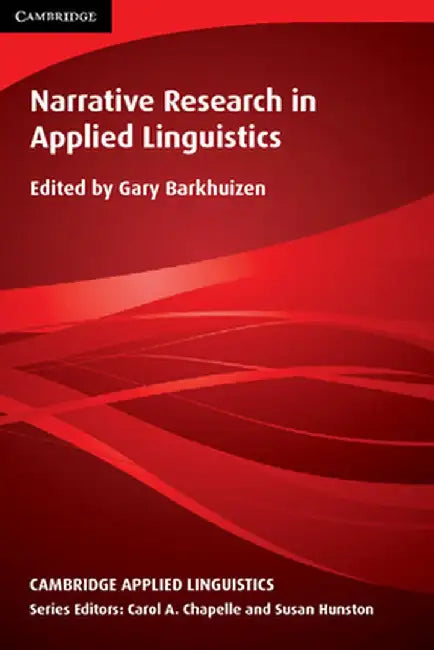 Narrative Research in Applied Linguistics by Gary Barkhuizen