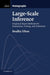 Large-Scale Inference: Empirical Bayes Methods for Estimation, Testing, and Prediction by Bradley Efron