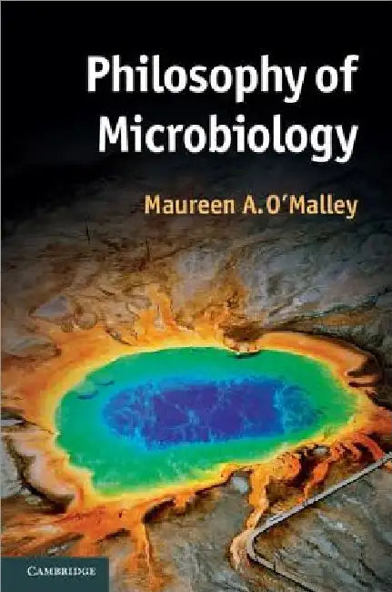 Philosophy of Microbiology by Maureen O'Malley
