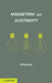 Magnetism and Electricity by A. E. McKenzie