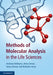 Methods of Molecular Analysis in the Life Sciences by Andreas Hofmann, Anne Simon, Tanja Grkovic