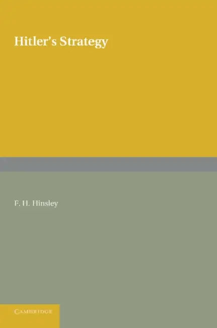 Hitler's Strategy by F. H. Hinsley
