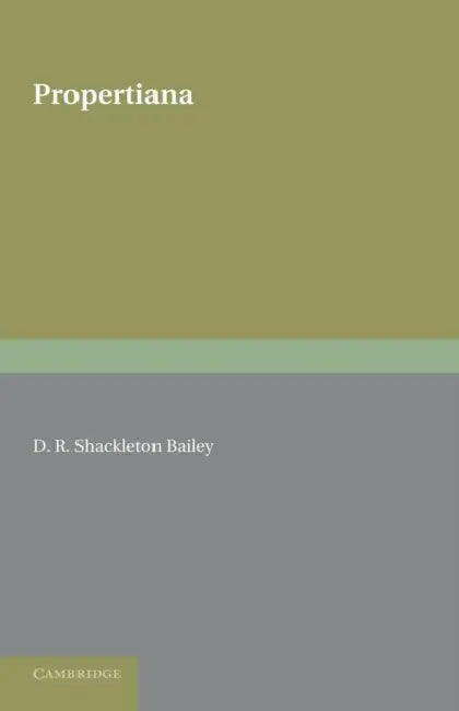 Propertiana by D. R. Shackleton Bailey
