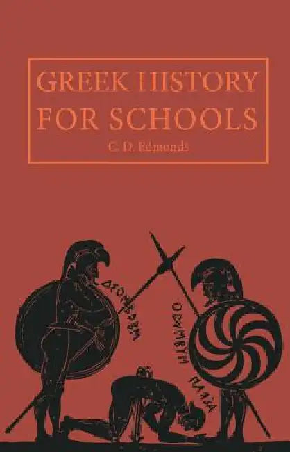Greek History for Schools by C. D. Edmonds