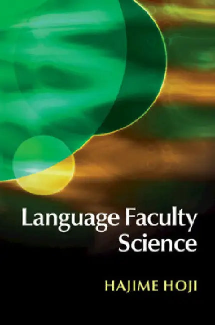 Language Faculty Science by Hajime Hoji