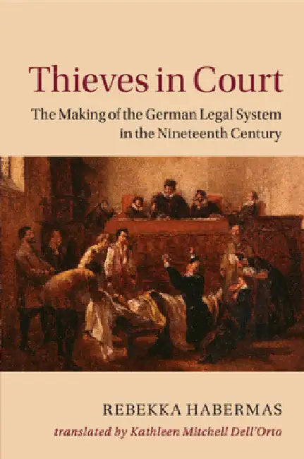 Thieves in Court by Rebekka Habermas