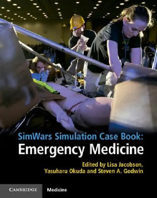 Simwars Simulation Case Book: Emergency Medicine by Lisa Jacobson