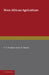 West African Agriculture by O. T. Faulkner, J. R. MacKie
