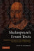 Shakespeare's Errant Texts: Textual Form and Linguistic Style in Shakespearean 'Bad' Quartos and Co-Authored Plays by Lene B. Petersen